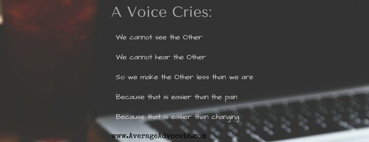 A Voice Cries, lines from the poem about loving others and seeking justice by seeing and listening